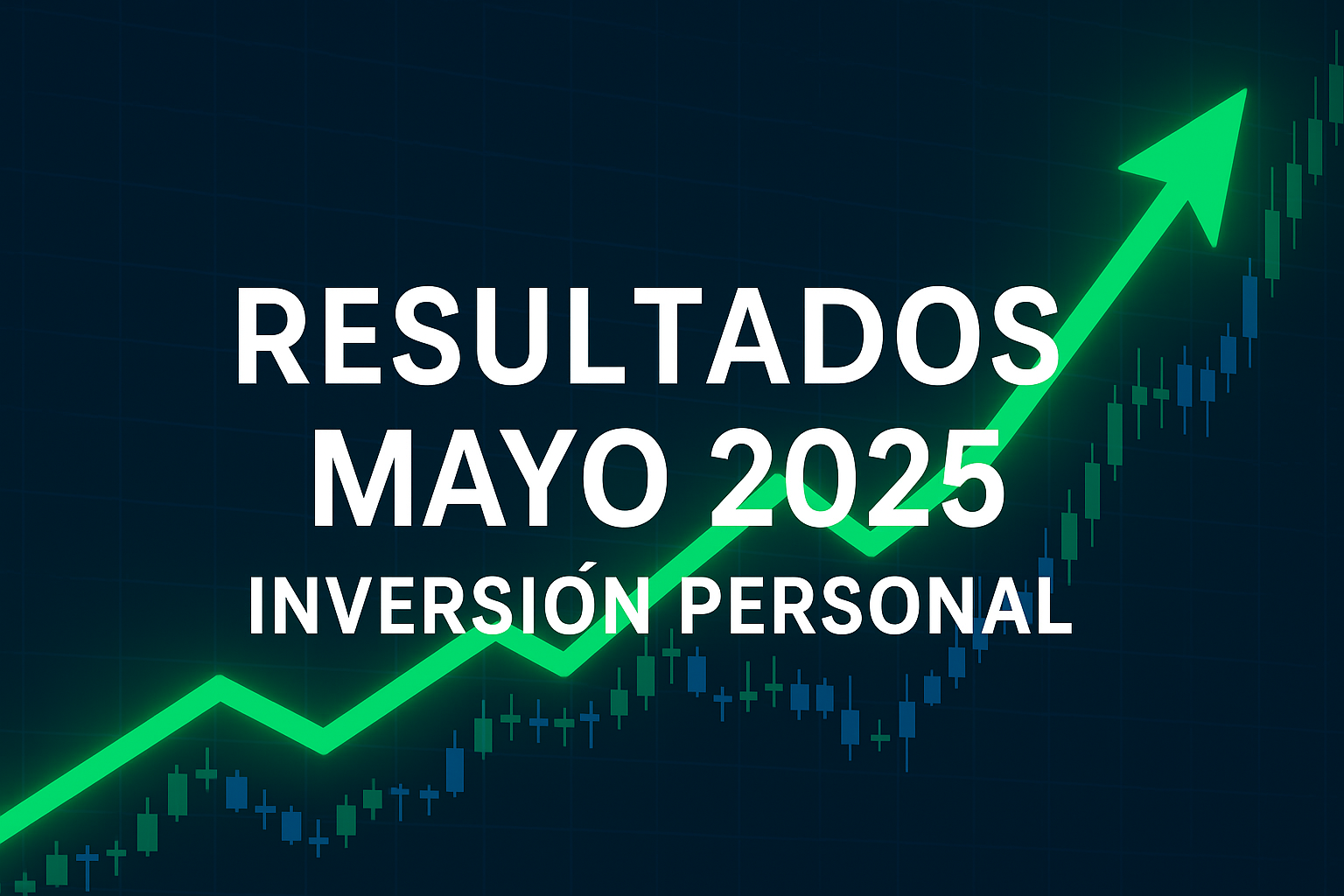 May-25: Recuperación en V (↑ 4,62%)